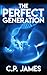 The Perfect Generation