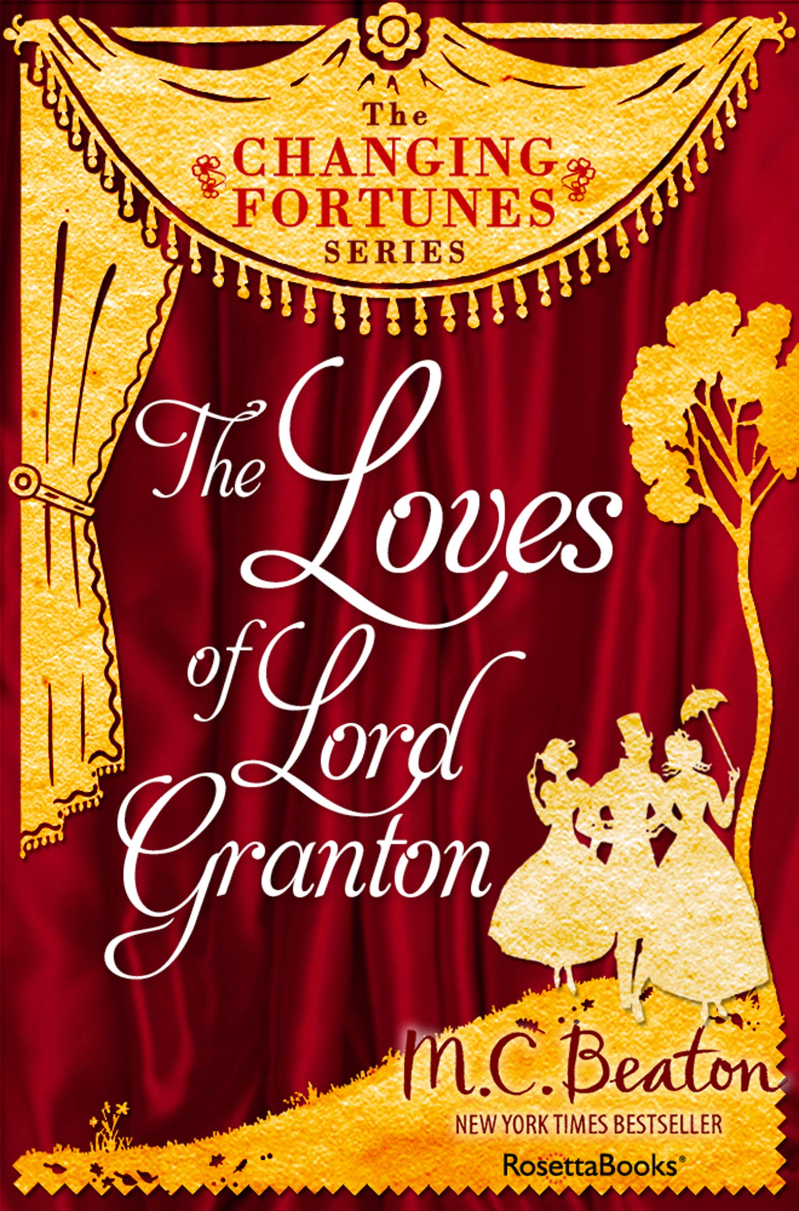The Loves of Lord Granton (The Changing Fortunes Series Book 2)