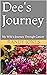 Dee's Journey: My Wife's Jo...