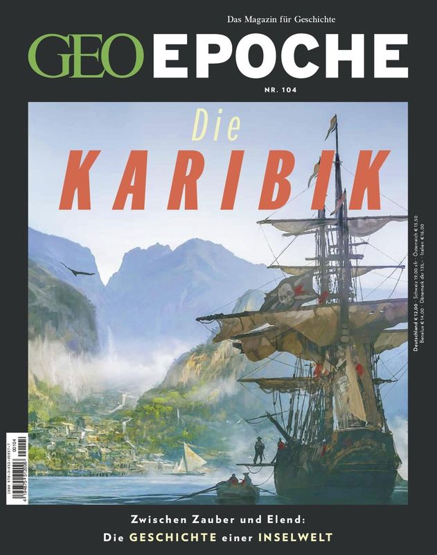 Die Karibik - Zwischen Zauber und Elend: Die Geschichte einer Inselwelt (Geo Epoche, #104)