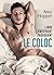 Le Coloc - Libre. Fascinant. Provocant. (French Edition)