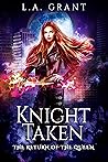 Knight Taken (The Return of the Queen, #2)