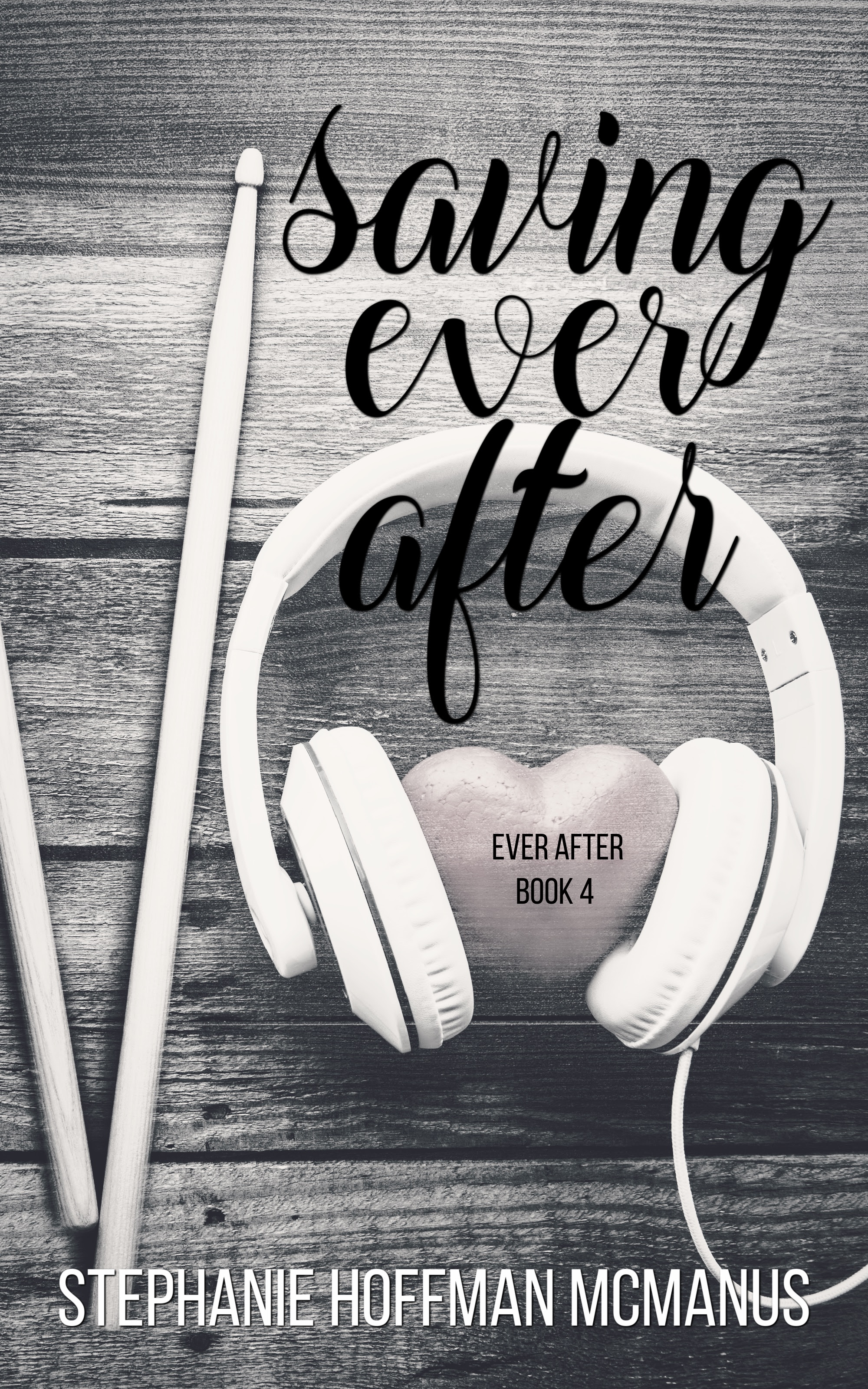 Saving Ever After (Ever After 4)
