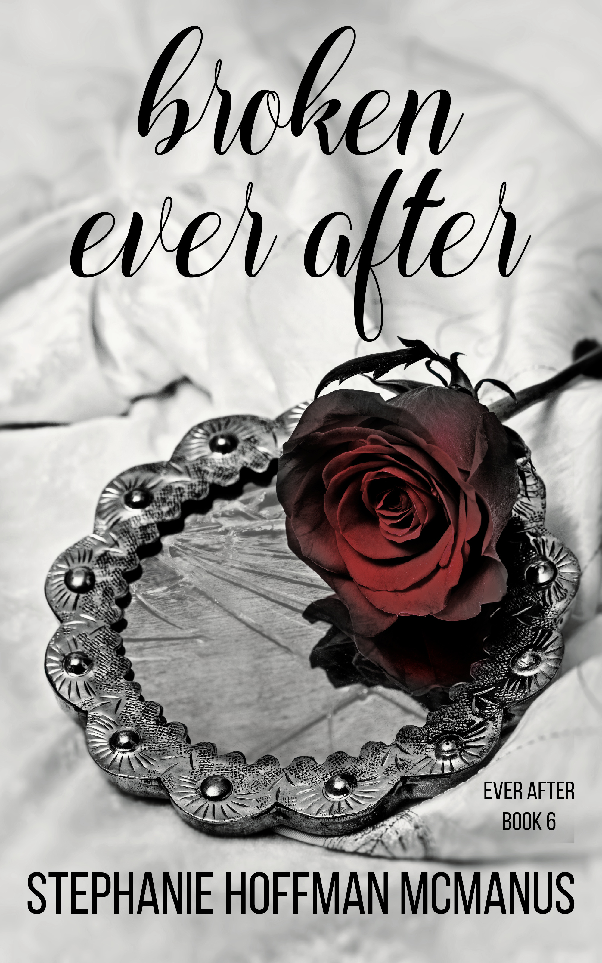 Broken Ever After (Ever After #6)