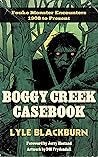 Boggy Creek Caseb...