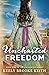 Uncharted Freedom (Uncharte...