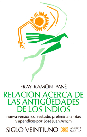 Relación acerca de las antigüedades de los indios [el primer tratado escrito en América] (Paperback)