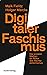 Digitaler Faschismus: Die s...