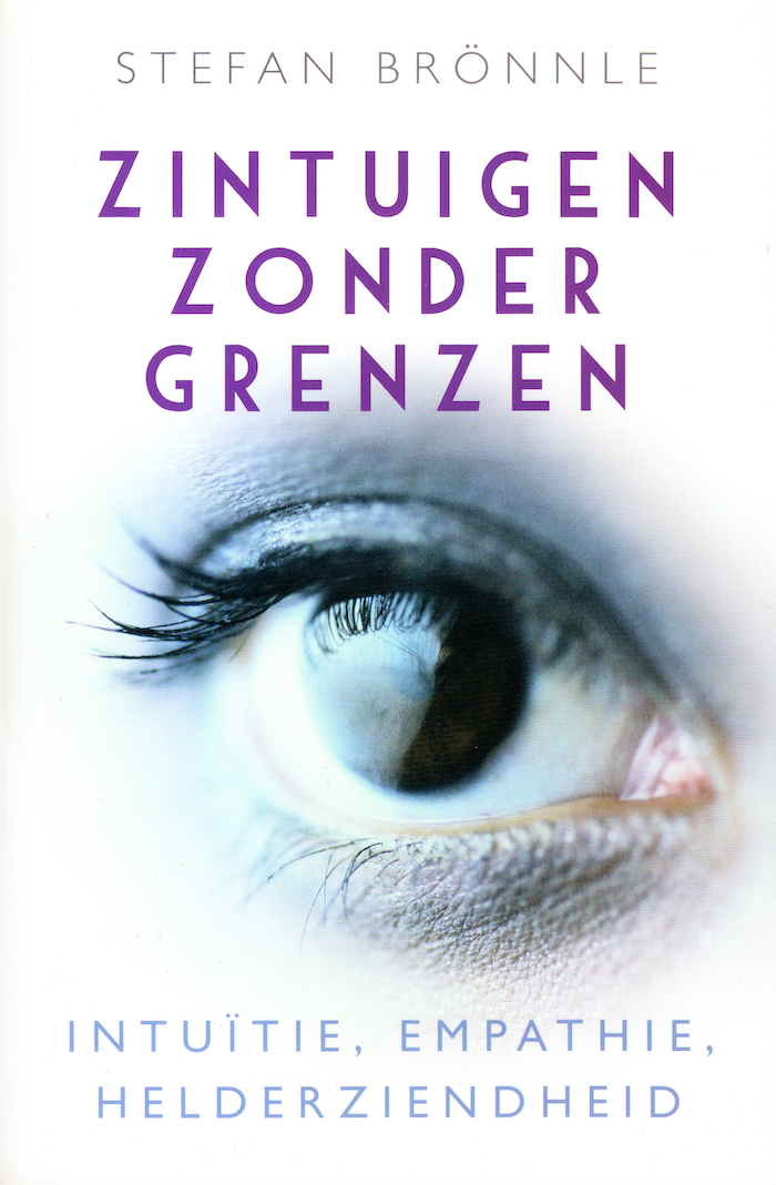 Zintuigen zonder grenzen - intuïtie, empathie, helderziendheid