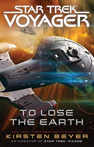 To Lose the Earth (Star Trek: Voyager - Relaunch #14)