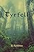 Tyrfell by Jl Robbins Tyrfell by Jl Robbins