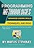Programming Methodologies: Advanced Coding Skills, Techniques, and Ideas