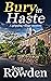 Bury in Haste