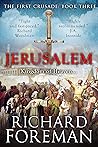 Jerusalem: Kingdom of Heaven (The First Crusade Book 3)