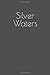 Silver Waters