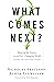 What Comes Next?: Shaping the Future in an Ever-Changing World - A Guide for Christian Leaders
