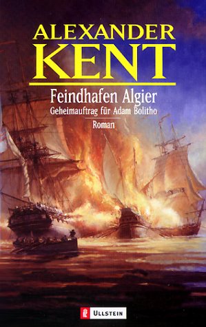 Feindhafen Algier. Geheimauftrag für Adam Bolitho. (Paperback)