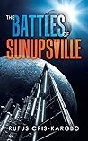 The Battles of Sunupsville