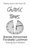 CHAOTIC TIMES by Brenda C. Mohammed CHAOTIC TIMES by Brenda C. Mohammed