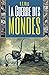 La Guerre des mondes (Illustré) (French Edition)