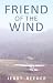 Friend of the Wind by Jerry Reeder