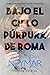 Bajo el cielo púrpura de Roma