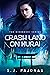 Crash Land on Kurai (Hikobo...