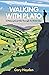 Walking With Plato: A Philosophical Hike Through the British Isles