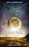 Als wir vergessen waren by Rena Koopmann
