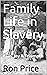 Family Life in Slavery: Pai...