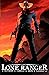The Lone Ranger Vol. 1: Now...