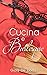 Cucina e Burlesque (Italian Edition)