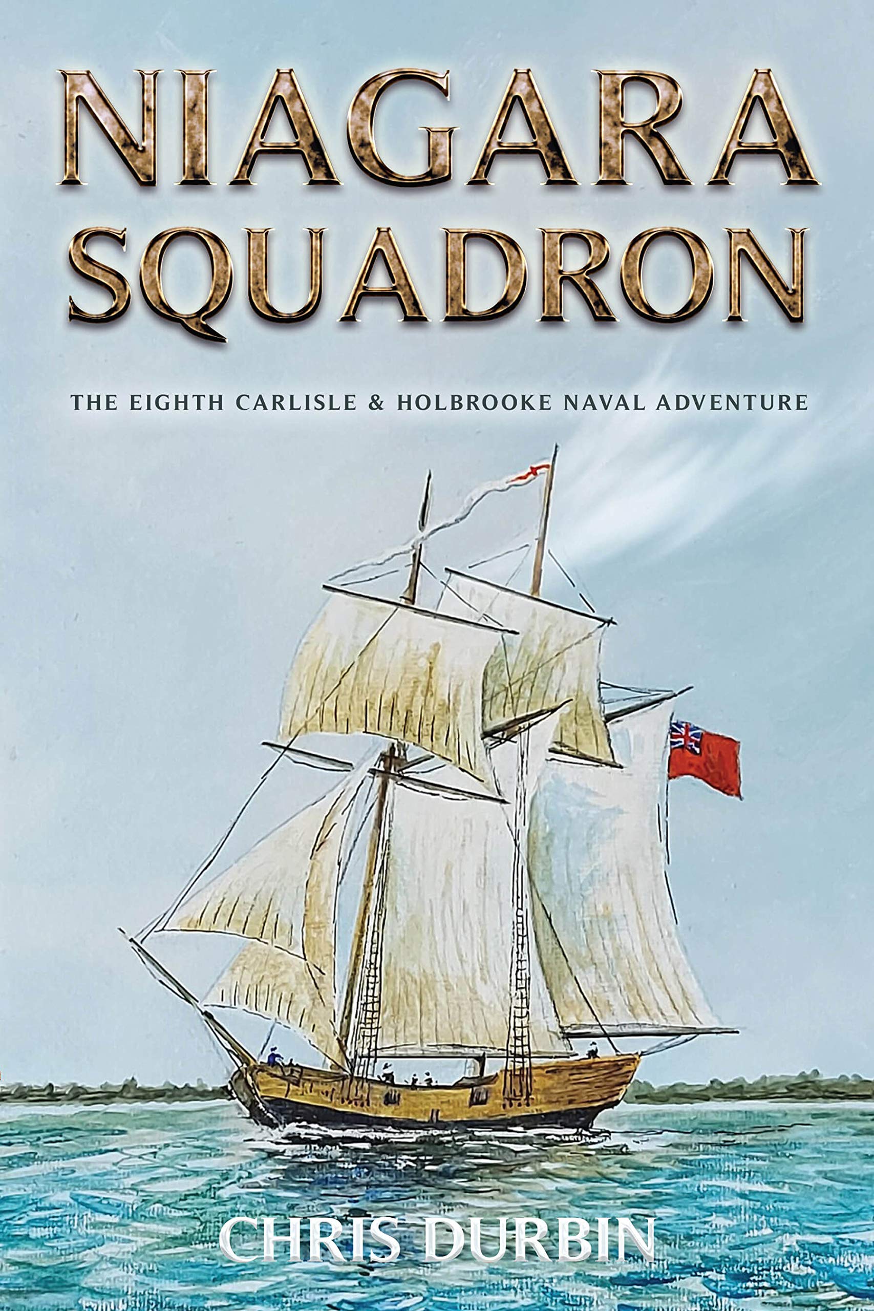 Niagara Squadron (Carlisle & Holbrooke Naval Adventure #8)