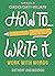 How To Write It: Work With Words (Merky How To Book 1)