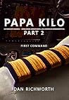 Papa Kilo Part 2:...