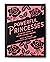 Powerful Princesses: 10 Unt...