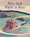 Now That Night is Near by Astrid Lindgren