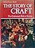 The Story of Craft: History of the Craftsman's Role in Society