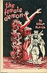 The Female Demon by William McDougle