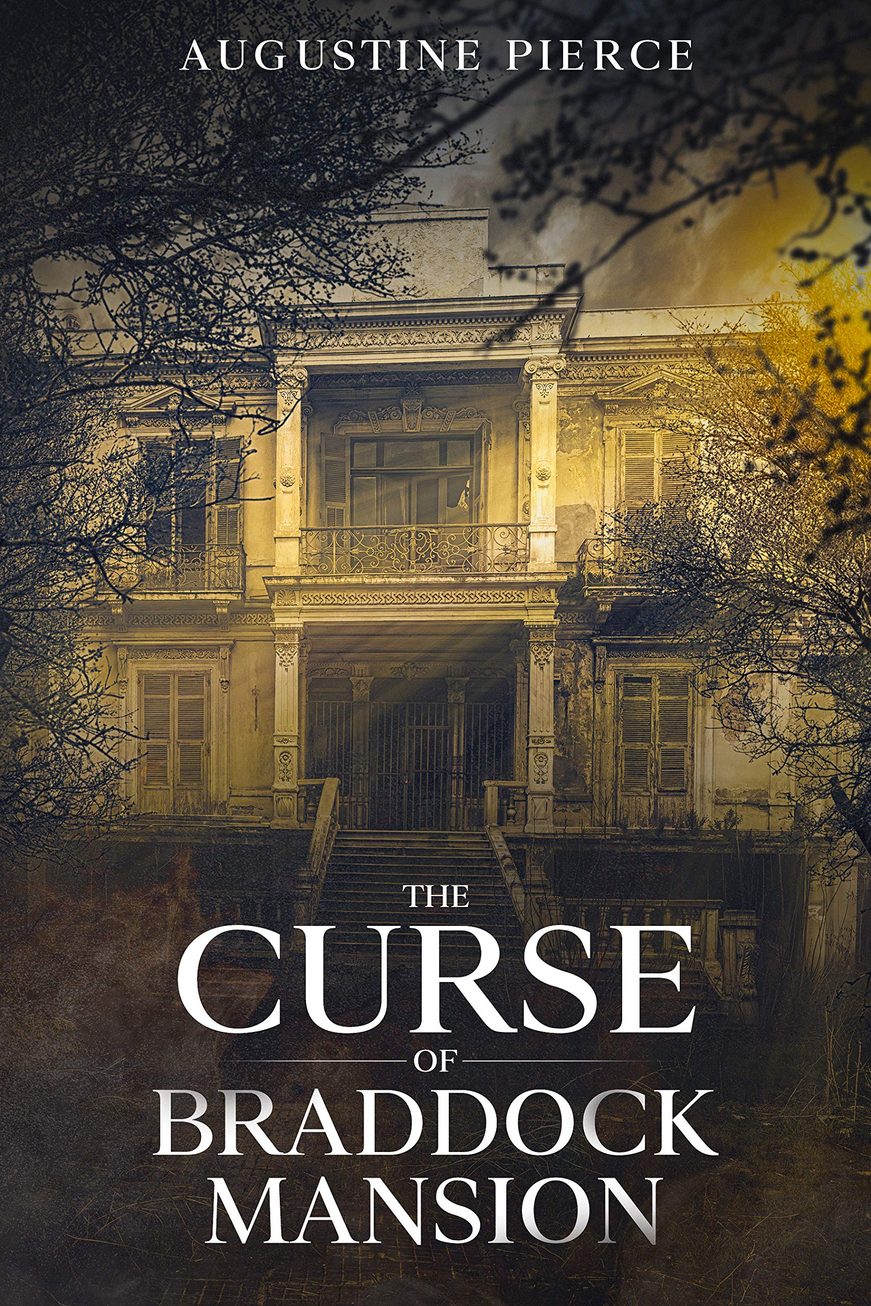 The Curse of Braddock Mansion: The Braddock Curse Trilogy Book 1 (Kindle Edition)