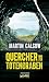 Quercher und der Totengraben