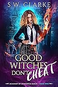 Good Witches Don't Cheat