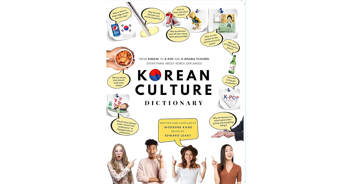 Korean Culture Dictionary From Kimchi To KPop And KDrama Clichés