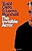 The Invisible Actor (Bloomsbury Revelations)