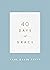 40 Days of Grace by Paul David Tripp