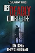 Her Deadly Double Life (Carolina McKay #3)