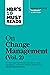HBR's 10 Must Reads on Chan...