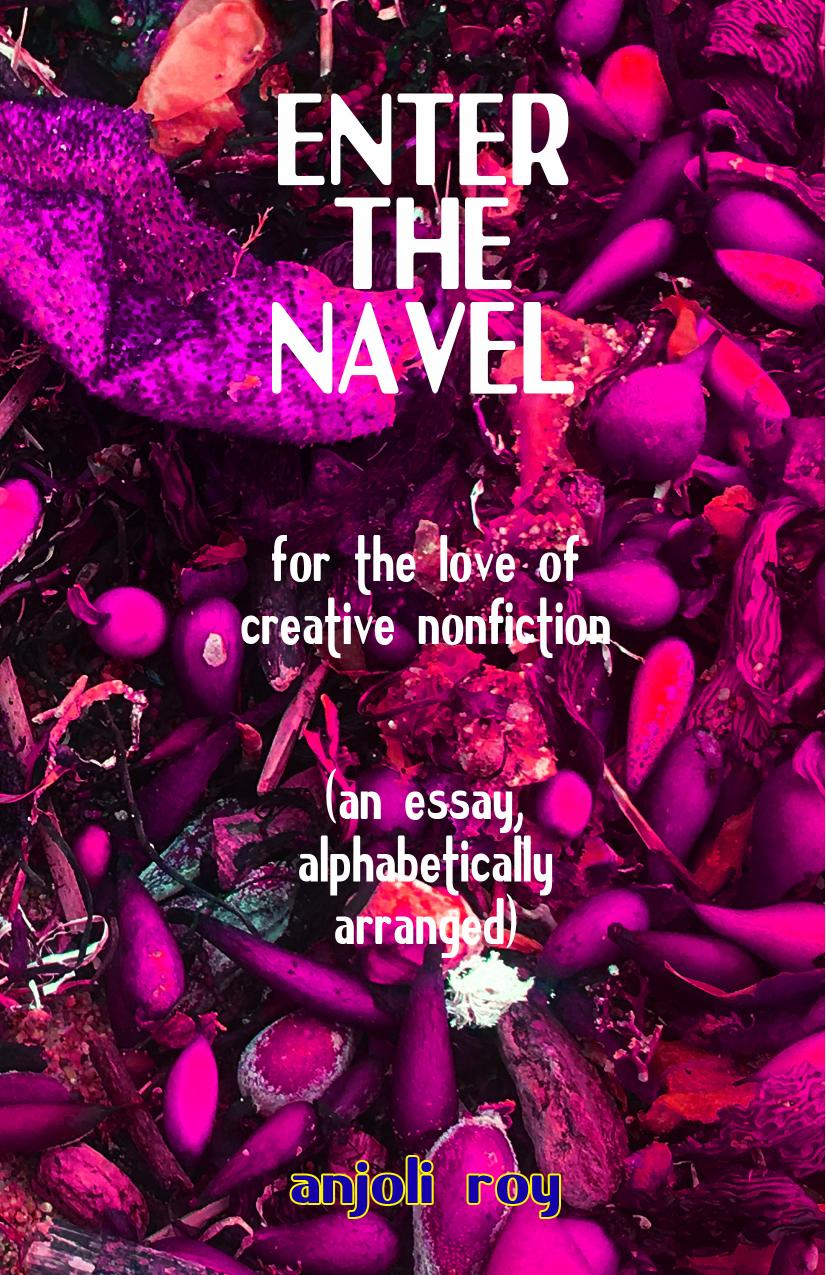 Enter the Navel: For the Love of Creative Nonfiction (ebook)