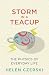 Storm in a Teacup: The Physics of Everyday Life