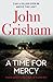 A Time for Mercy (Jake Brigance, #3) by John Grisham